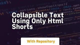 Collapsible text using only html shorts