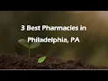 3 Best Pharmacies in Philadelphia Pennsylvania 2024 Drugstores