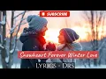 Lagu Snowheart (Forever Winter Love) Official Music| Dreamy Pop | International Flow | Drs