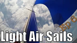 Light Air Sails | Sailing Wisdom Ep 6