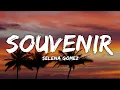 Download Lagu Selena Gomez - Souvenir (Lyrics)