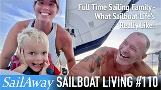 What’s It Like Living on a Sailboat With a Family? | Virgin Islands Cruising | SailAway 110