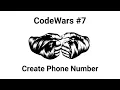 CodeWars Creating Phone Number - Solving using JavaScript