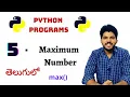 Python Programs 5 Maximum Number in Python In Telugu By Coding Desk