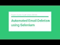 Automated Email Deleting using Selenium