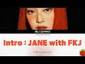 Download Lagu 제니(JENNIE) - Intro : JANE with FKJ(2025.3.7.)-가사(Lyrics)