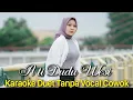Download Lagu ATI DUDU WESI Karaoke Duet Tanpa Vocal Cowok || Didi Kempot Feat Happy Asmara
