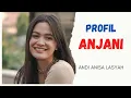 Download Lagu Profil Pemeran ANJANI | Profil Andi Anisa Lasyah | Pemeran Film Anjani Suara Hati Isteri Indosiar