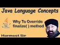 finalize method works as destructor in java By Harmeet Sir