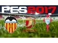 PES 2017 - COPA DEL REY - VALENCIA v CELTA VIGO