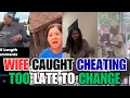 Wife Was Caught Cheating But Its Too Late For Her To Change - He Put Her Out At Once