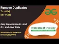Remove Duplicates String GFG POTD C Java Code Kar Lo