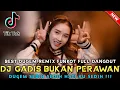 Download Lagu DUGEM TERBAIK 🎼 DJ GADIS BUKAN PERAWAN • MENARI DIATAS LUKA \u0026 ZAPIN || REMIX FULL DANGDUT || 2023