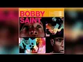 Bobby Saint - \