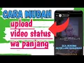 Download Lagu cara membuat story wa durasi panjang