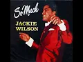 I'll Be Satisfied - Jackie Wilson