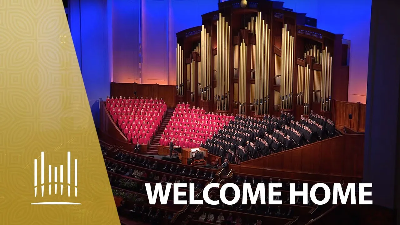 Welcome Home | A New Hymn by The Tabernacle Choir, Performed at April 2025 General Conference