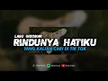 Download Lagu DJ RINDUNYA HATIKU - RINDUNYA HATIKU PADAMU KASIH || YANG KALIAN CARI?!!