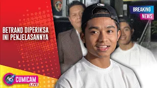 BREAKING NEWS! Betrand Peto Buka Suara Usai Jalani Pemeriksaan Terkait Laporan Dugaan Kekerasan