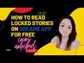 HOW TO READ LOCKED STORIES ON DREAME APP FOR FREE UNLIMITED