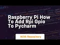 Raspberry pi how to add rpi gpio to pycharm