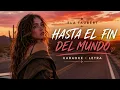 Ela Taubert - Hasta El Fin Del Mundo | (Letra)