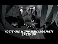 Lagu YOVIE AND NUNO MENJAGA HATI SPEED UP 