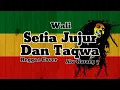 Download Lagu Wali - Setia Jujur Dan Taqwa Reggae Cover Alw Kurang y
