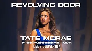 tate mcrae revolving door the miss possessive tour live studio version 