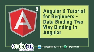 Angular 6 Tutorial for Beginners - Data Binding Two Way Binding in Angular
