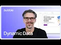Display dynamic information Bubble basics for AI builders Lesson 2 4