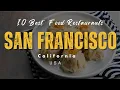 10 Best Food Restaurants In San Francisco California USA 2025