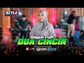 Download Lagu DUA CINCIN - ANGGUN PUTRI KEYLA MUSIC | PASTEL AUDIO | HS STUDIO PRODUCTION