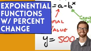 Exponential Functions with Percent Increase or Decrease