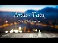 Download Lagu Arda - Tatu Didi kempot (Lirik/Lyrics)