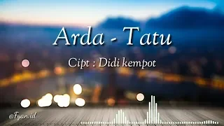 Arda - Tatu Didi kempot (Lirik/Lyrics)