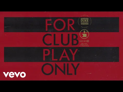 Duke Dumont Red Light Green Light ft Shaun Ross