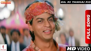 Download Dil Ki Tanhai Ko | Kumar Sanu | Chaahat | Shah Rukh Khan, Ramya Krishnan, Pooja Bhatt MP3