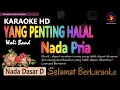 Download Lagu Karaoke Yang Penting Halal - Wali Band (Ver. EPR) nada pria D || Karaoke HD.