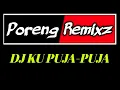 Download Lagu Dj KU PUJA PUJA - IPANK - SLOW ROCK Versi Koplo - Dj Galau