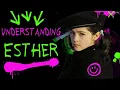 Orphan and Orphan First Kill Understanding Esther