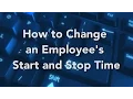 Dallas ISD How to Change an Employee s Start and Stop Time