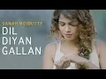 Download Lagu Dil Diyan Gallan (Tiger Zinda Hai) | Sanah Moidutty