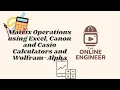 Matrix Operations using Excel Canon and Casio Calculators and Wolfram-Alpha