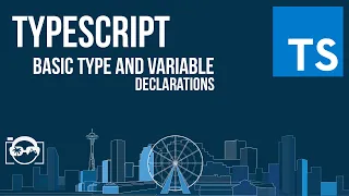 Learn TypeScript - Basic type and variable declarations in TypeScript