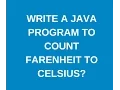 Write a java program to convert Fahrenheit to celsius