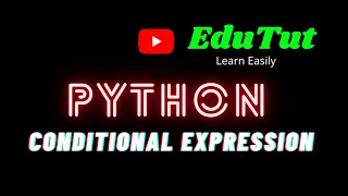 Conditional Expression Python Programming Language EduTut Learn Easily in Tamil