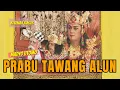 Lagu Janger Cerita Madyo Utomo - PRABU TAWANG ALUN
