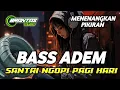 Download Lagu DJ BASS SUPER JERNIH BUAT SANTAY ADEM BIKIN MELAYANG BRANTAS MUSIC