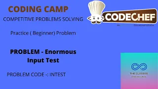 Codechef Problem Enormous Input Test Solution INTEST Competitive Programming The Classes Ayus